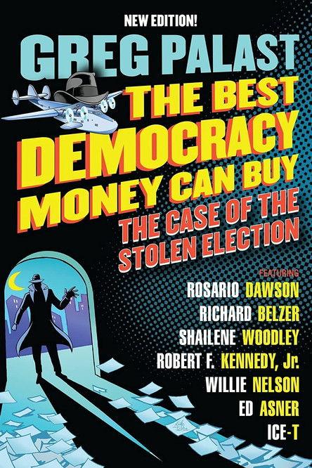 The Best Democracy Money Can Buy filmas online