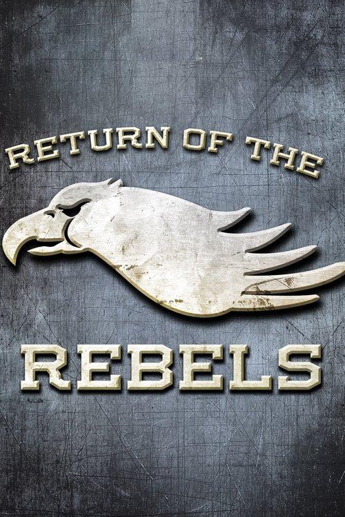 Return of the Rebels filmas online
