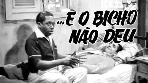 ...E o Bicho Não Deu filmas žiurėti online