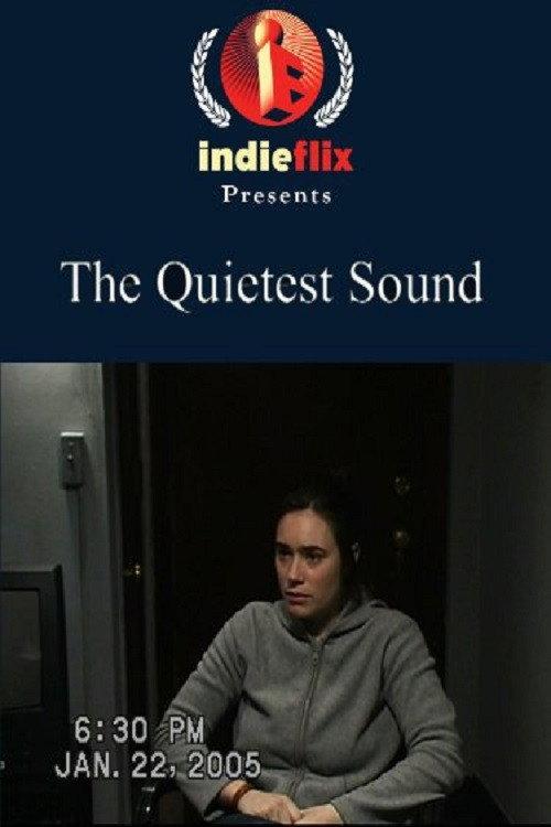 The Quietest Sound filmas online