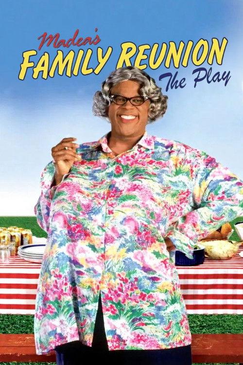 Tyler Perry's Madea's Family Reunion - The Play filmas online