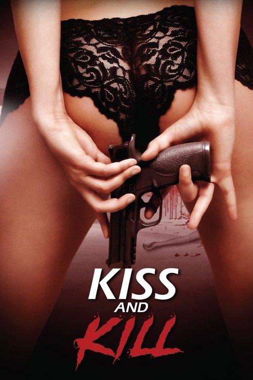Kiss and Kill filmas online