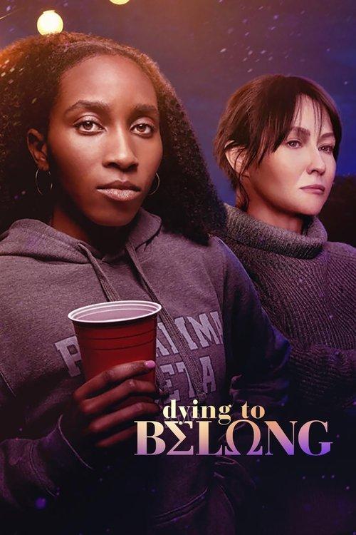 Dying to Belong filmas online
