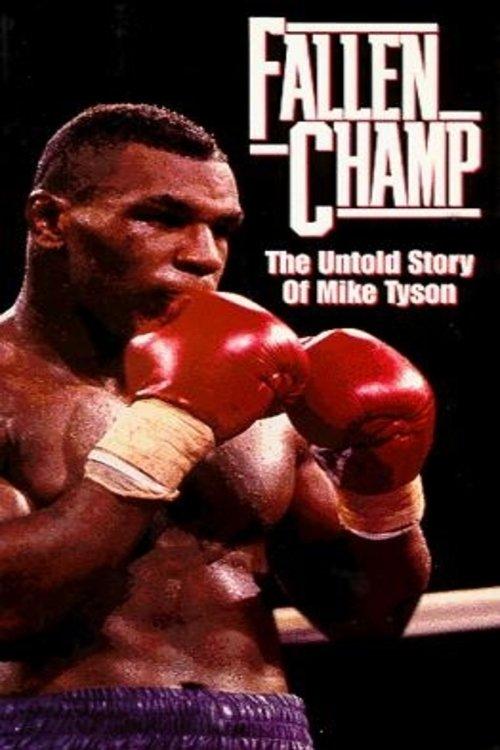 Fallen Champ: The Untold Story of Mike Tyson filmas online