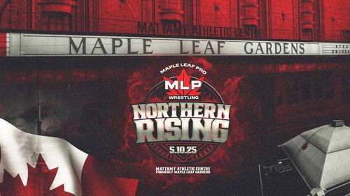 Maple Leaf Pro Wrestling: Northern Rising filmas žiurėti online