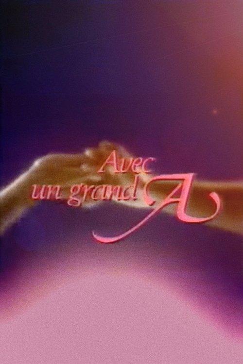 Avec un grand A filmas online