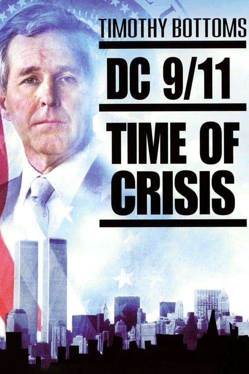 DC 9/11: Time of Crisis filmas online