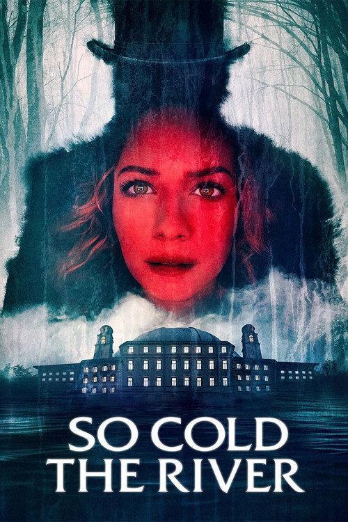 So Cold the River filmas online