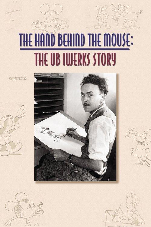 The Hand Behind the Mouse: The Ub Iwerks Story filmas online