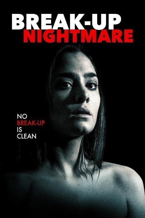 Break-Up Nightmare filmas online