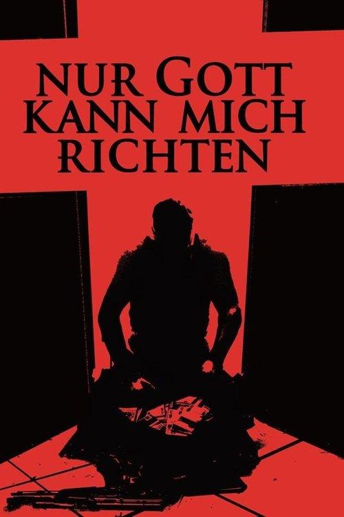 Nur Gott kann mich richten filmas online
