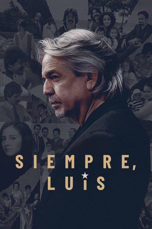 Siempre, Luis filmas online