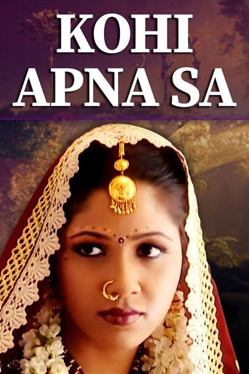 Kohi Apna Sa filmas online