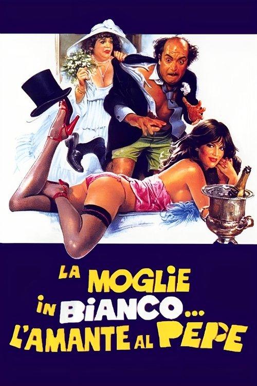 La moglie in bianco... l'amante al pepe filmas online