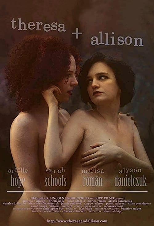 Theresa & Allison filmas online