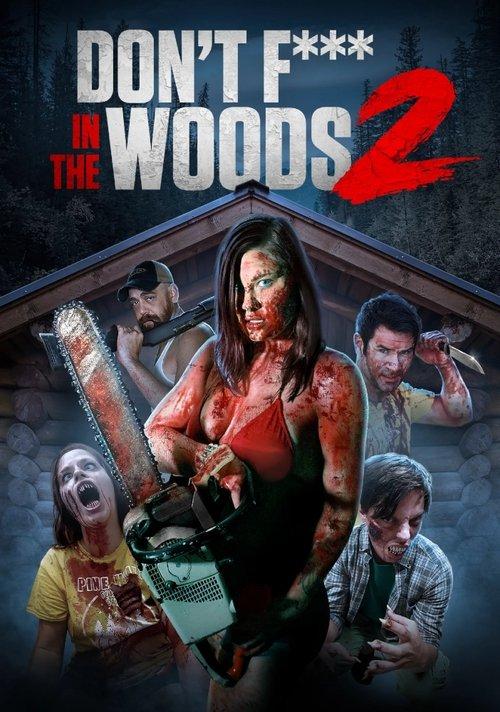 Don't Fuck in the Woods 2 filmas online