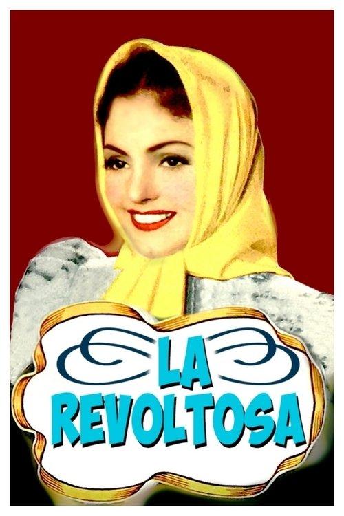 La revoltosa filmas online