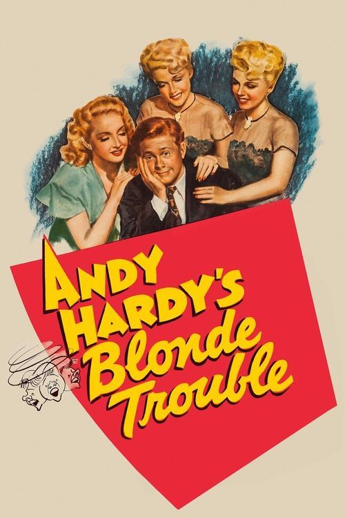 Andy Hardy's Blonde Trouble filmas online