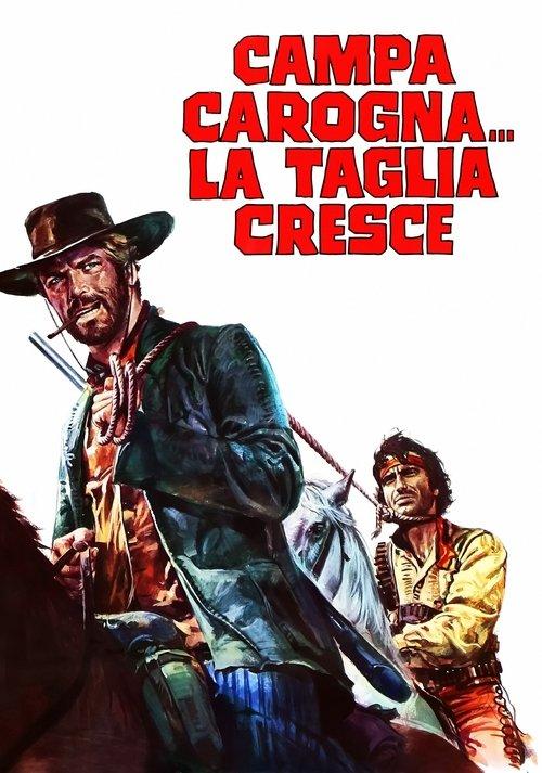 Campa carogna... la taglia cresce filmas online