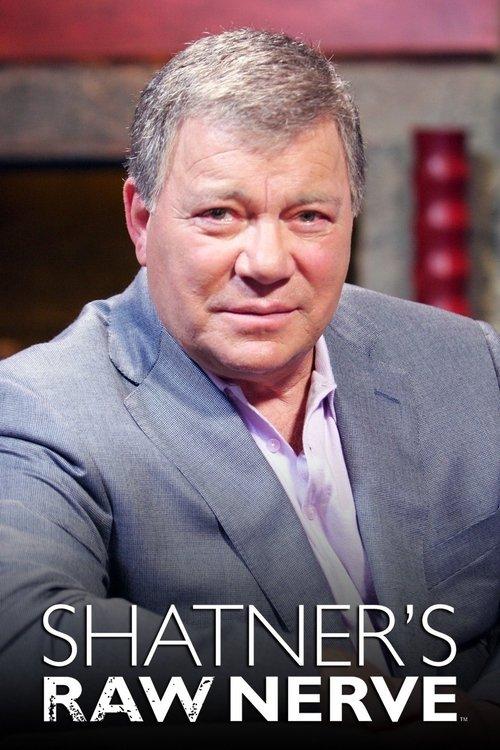 Shatner's Raw Nerve filmas online