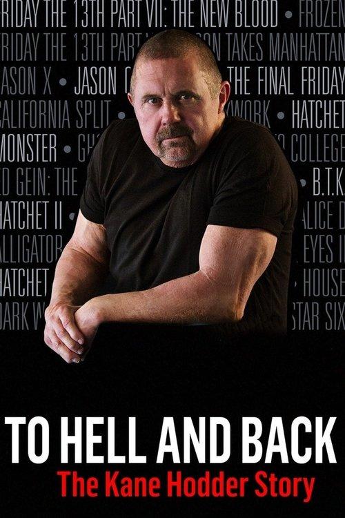 To Hell and Back: The Kane Hodder Story filmas online