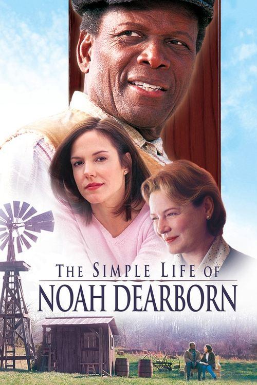 The Simple Life of Noah Dearborn filmas online