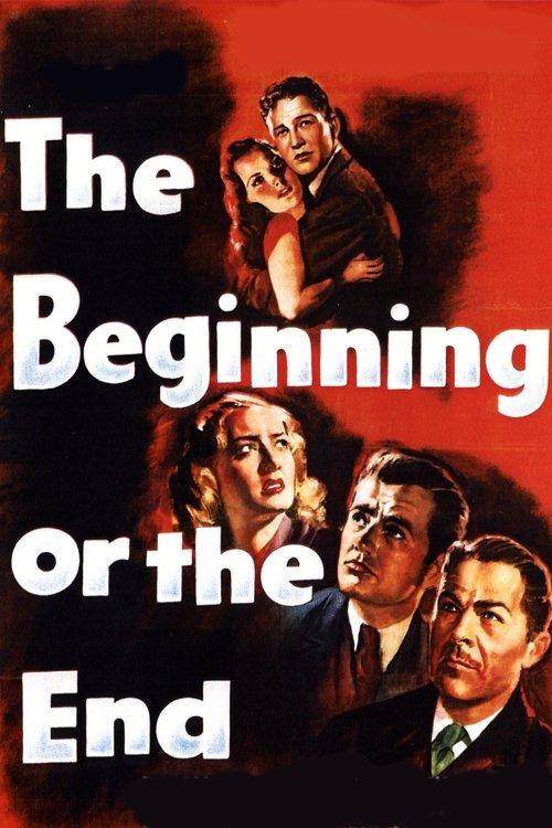 The Beginning or the End filmas online