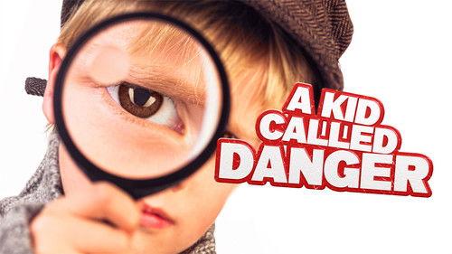 A Kid Called Danger filmas žiurėti online
