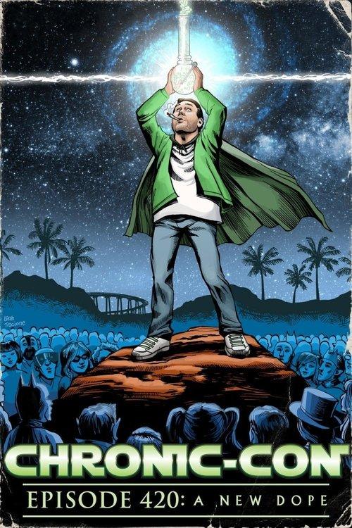 Chronic-Con, Episode 420: A New Dope filmas online