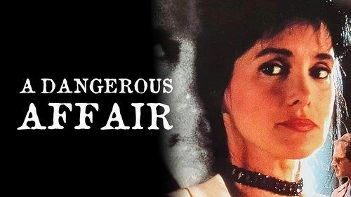 A Dangerous Affair filmas žiurėti online
