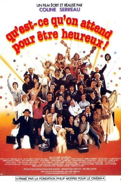 Qu'est-ce qu'on attend pour être heureux! filmas online