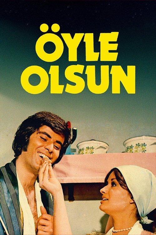 Öyle Olsun filmas online