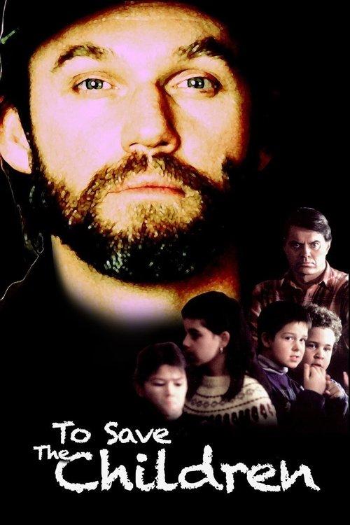 To Save the Children filmas online