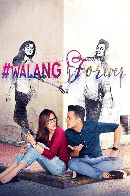 #WalangForever filmas online