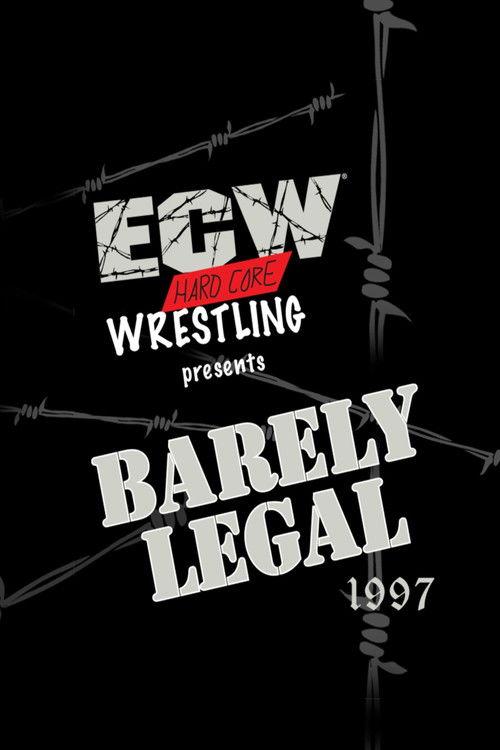 ECW Barely Legal 1997 filmas online