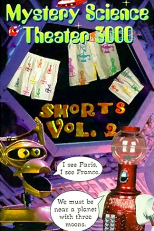 Mystery Science Theater 3000: Shorts, Volume 2 filmas online