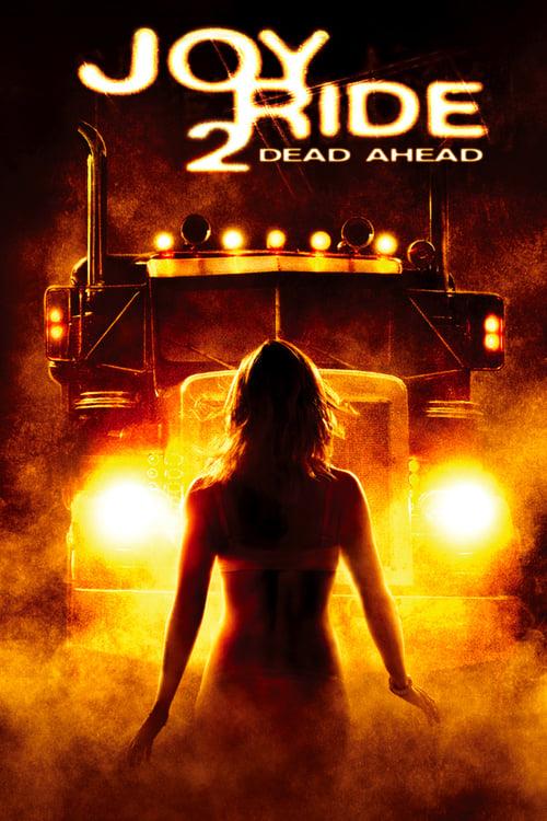 Joy Ride 2: Dead Ahead filmas online