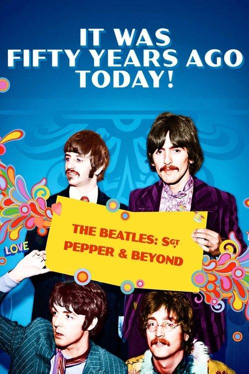 It Was Fifty Years Ago Today! The Beatles: Sgt. Pepper & Beyond filmas online