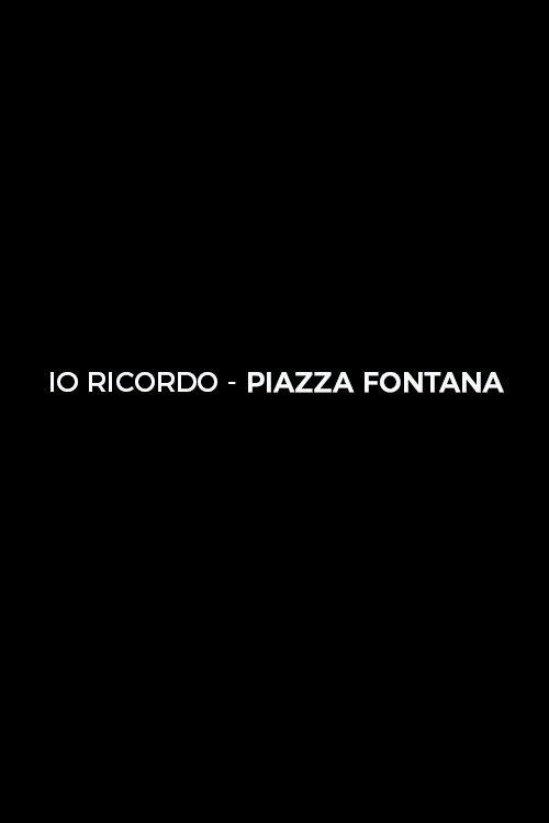 I Remember Piazza Fontana filmas online