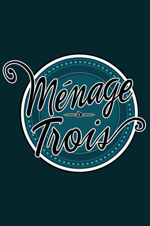 Ménage à trois filmas online