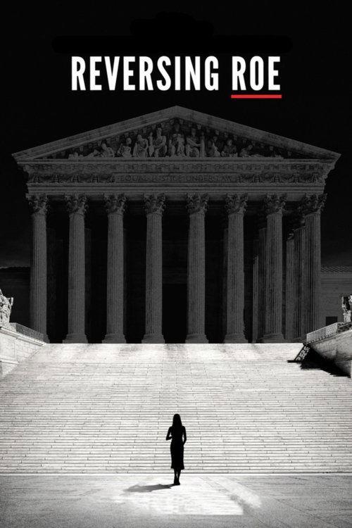 Reversing Roe filmas online