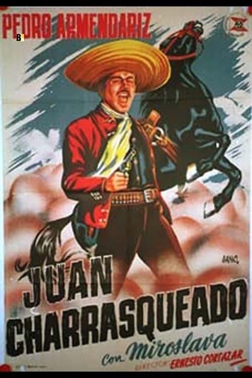 Juan Charrasqueado filmas online