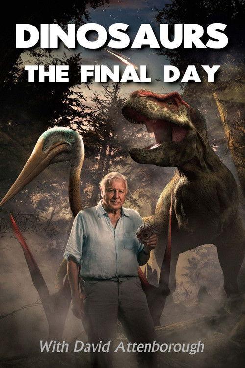 Dinosaurs: The Final Day with David Attenborough filmas online