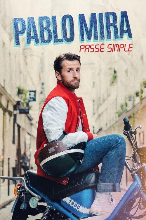 Pablo Mira : Passé simple filmas online