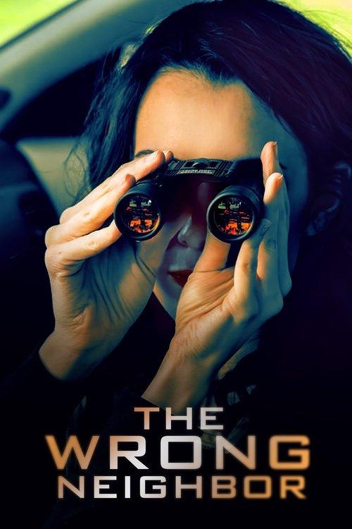The Wrong Neighbor filmas online