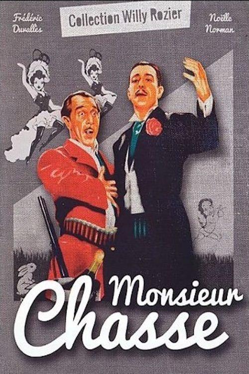 Monsieur chasse filmas online