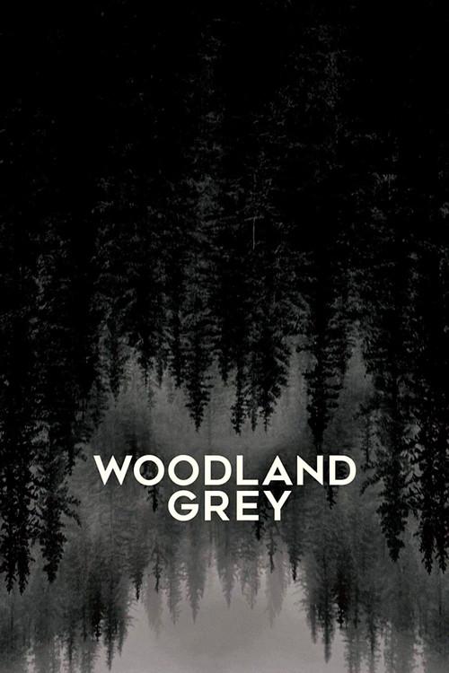 Woodland Grey filmas online