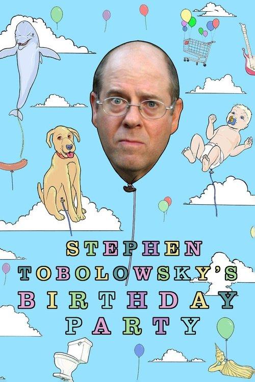 Stephen Tobolowsky's Birthday Party filmas online