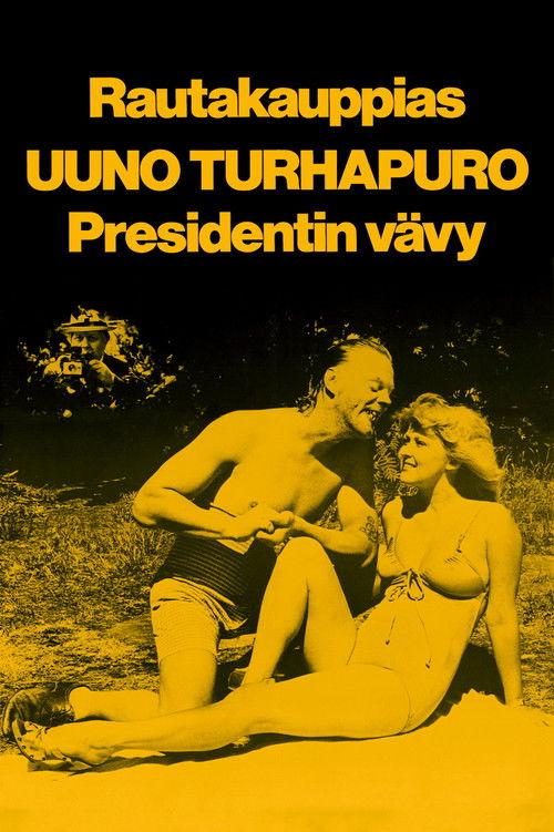 Rautakauppias Uuno Turhapuro, presidentin vävy filmas online