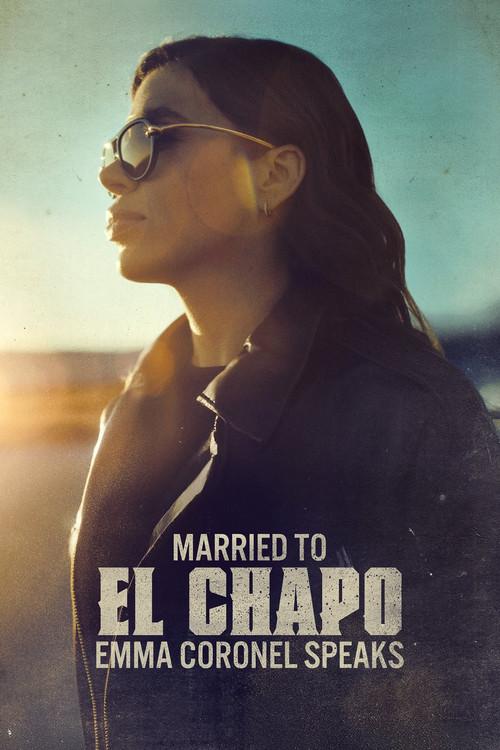 Married to El Chapo: Emma Coronel Speaks filmas online